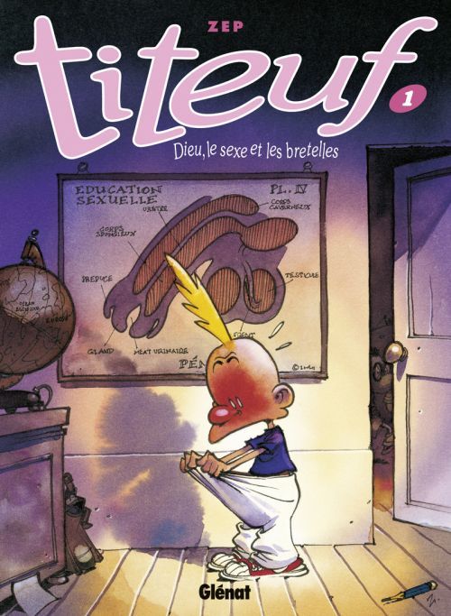 Front cover of Titeuf Tome 1 : Dieu, le sexe et les bretelles