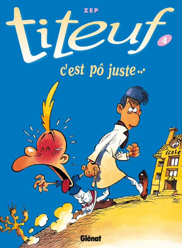 Front cover of Titeuf Tome 4 : c'est pô juste...