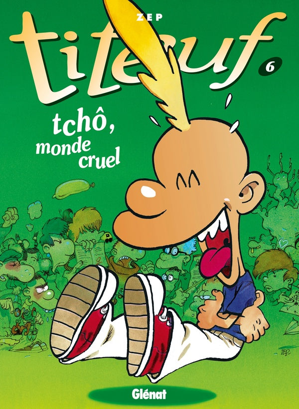 Front cover of Titeuf Tome 6 : tchô, monde cruel