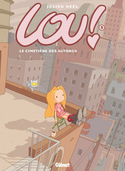 Front cover of Lou ! Tome 3 : le cimetière des autobus