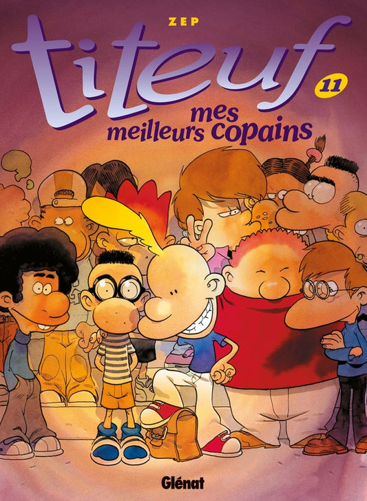 Front cover of Titeuf Tome 11 : mes meilleurs copains