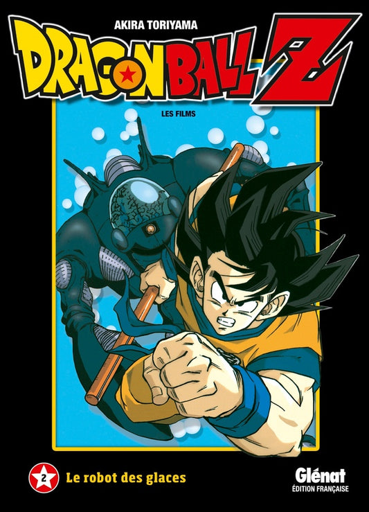 Front cover of Dragon Ball Z - les films Tome 2 : le robot des glaces