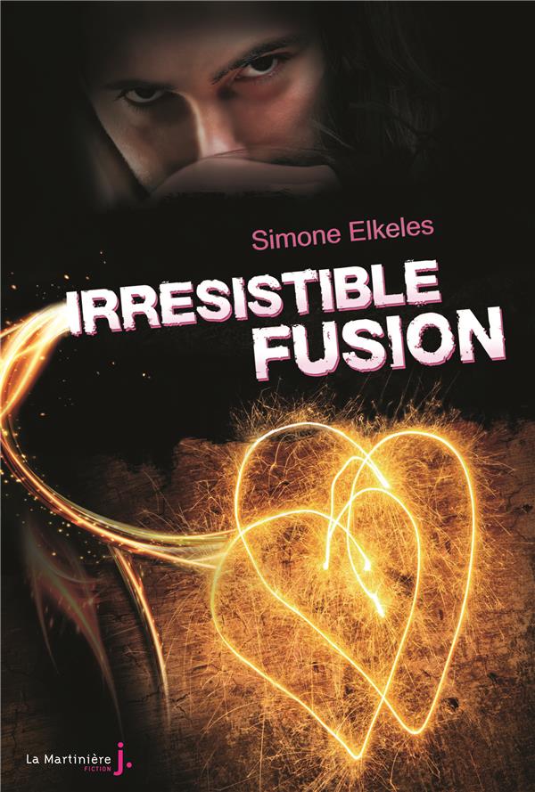 Front cover of Irrésistible fusion