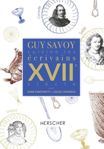 Front cover of Guy Savoy cuisine les écrivains du XVIIe siècle