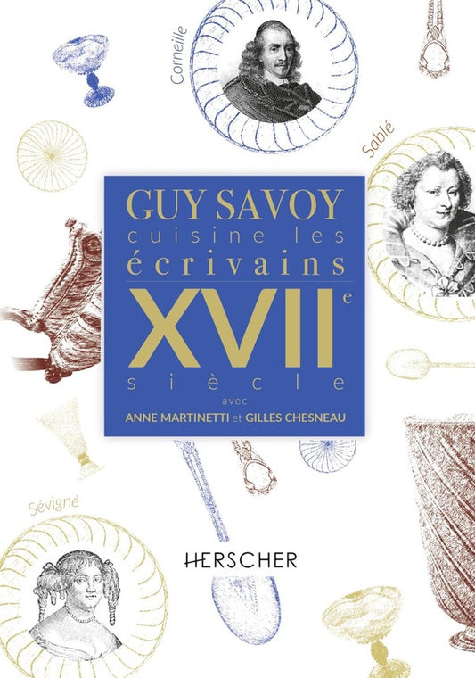 Front cover of Guy Savoy cuisine les écrivains du XVIIe siècle