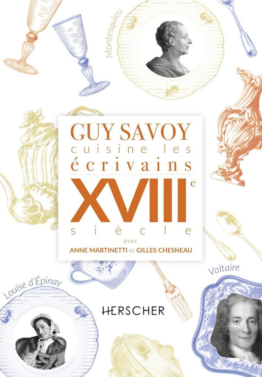 Front cover of Guy Savoy cuisine les écrivains : XVIIIe siècle