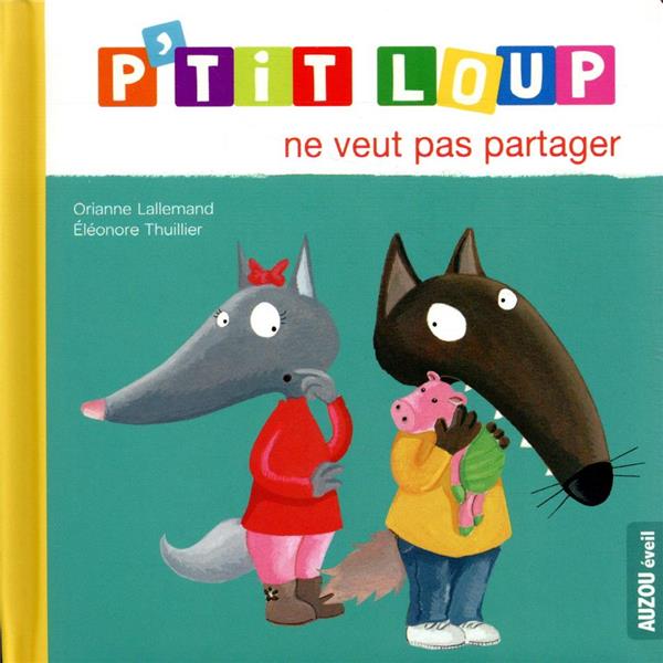 Front cover of P'tit loup ne veut pas partager