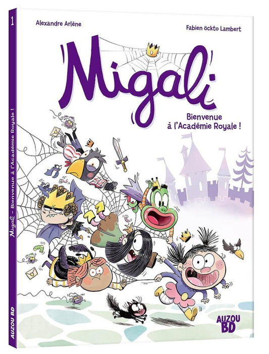 Front cover of Migali Tome 1 : bienvenue à l'Académie Royale !