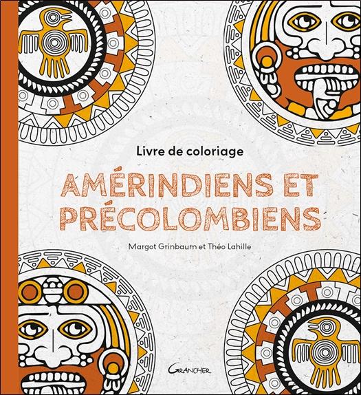 Front cover of Livre de coloriage amérindiens et précolombiens