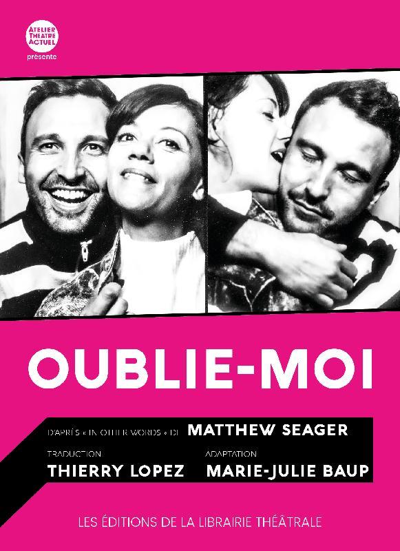 Front cover of Oublie-moi : in other words