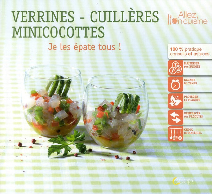 Front cover of Verrines, cuillères, minicocottes ; je les épate tous !