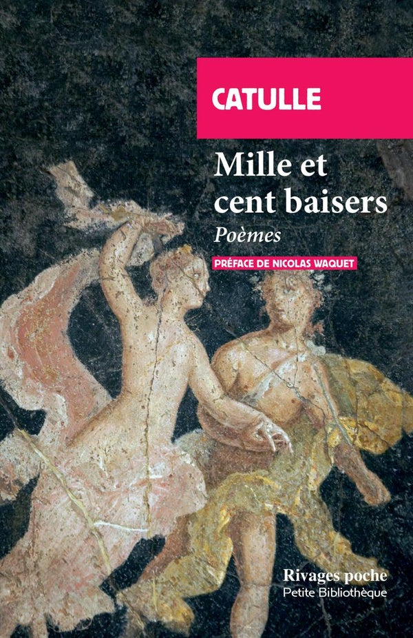 Front cover of Mille et cent baisers : Poèmes