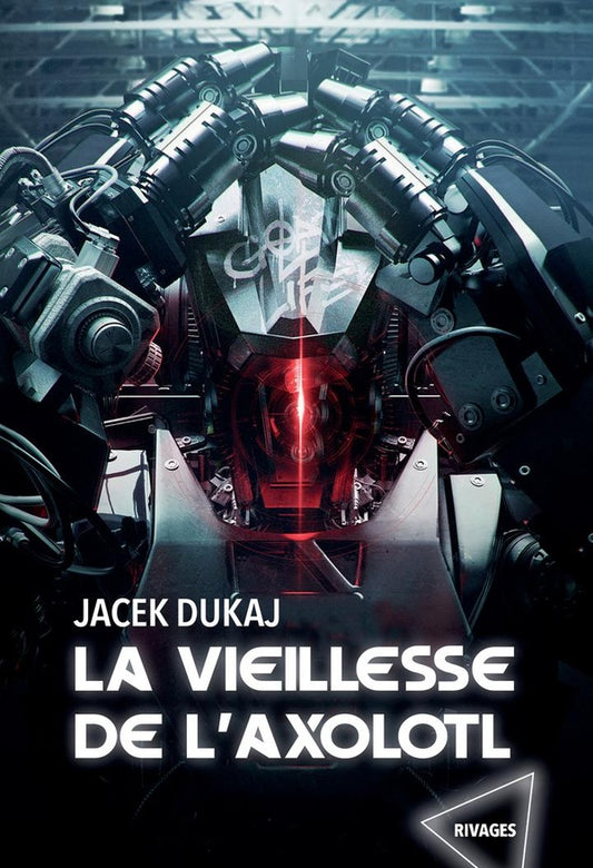 Front cover of La vieillesse de l'axolotl