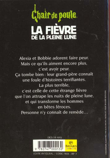 Back cover of Chair de poule Tome 68 : la fièvre de la pleine lune                     (A PARTIR DE 10 ANS)