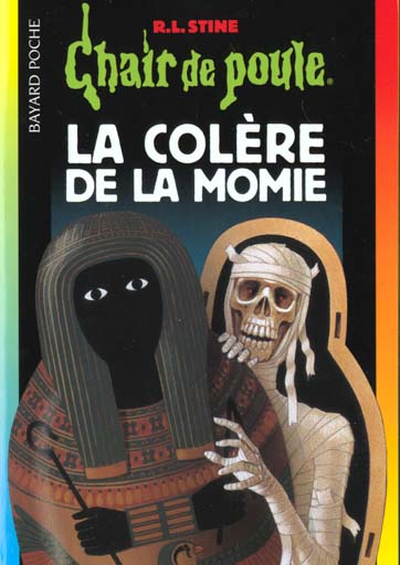 Front cover of Chair de poule Tome 22 : la colère de la momie