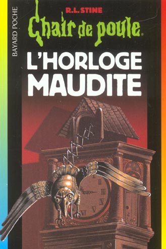 Front cover of Chair de poule Tome 24 : l'horloge maudite (édition 2003)