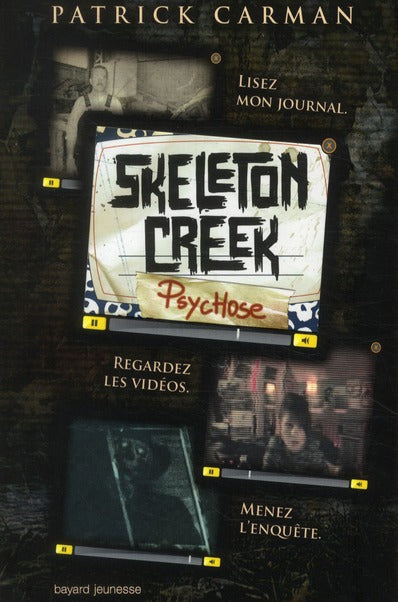 Front cover of Skeleton Creek Tome 1 : psychose