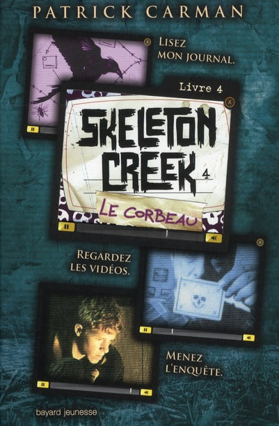 Front cover of Skeleton Creek Tome 4 : le corbeau                     (pour lecteurs avertis)