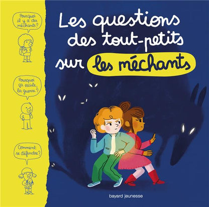Front cover of Les questions des tout-petits sur les méchants