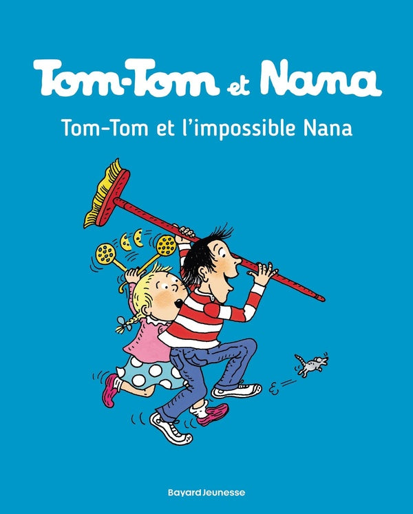 Front cover of Tom-Tom et Nana Tome 1 : Tom-Tom et l'impossible Nana