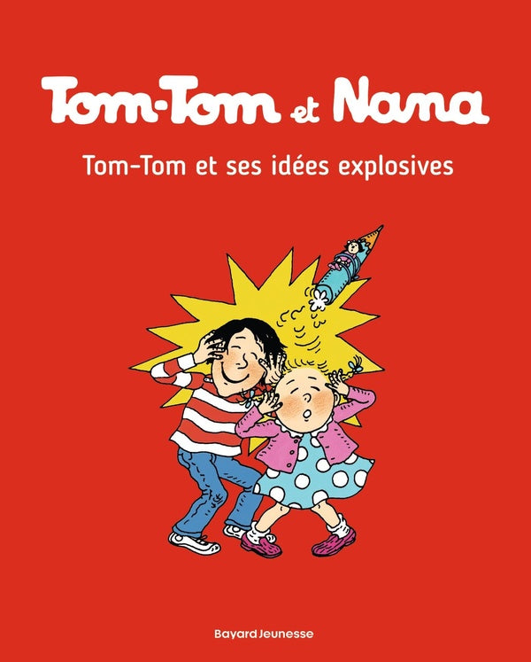Front cover of Tom-Tom et Nana Tome 2 : Tom-Tom et ses idées explosives