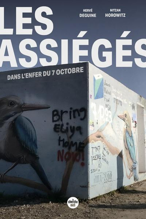 Front cover of Les assiégés : Dans l'enfer du 7 octobre
