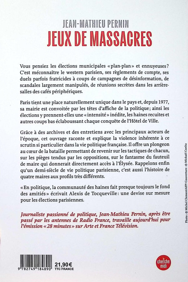 Back cover of Jeux de massacres : Le roman des campagnes municipales à Paris de 1977 à 2026