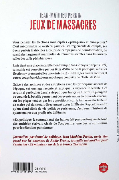 Back cover of Jeux de massacres : Le roman des campagnes municipales à Paris de 1977 à 2026