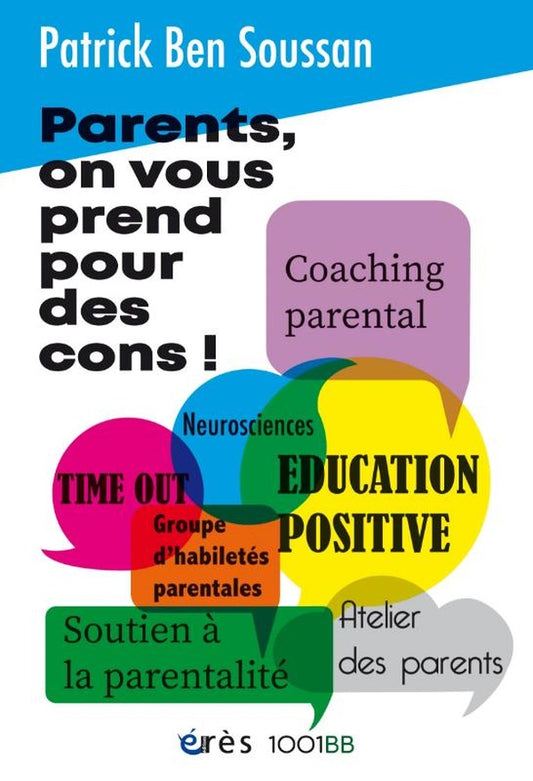 Front cover of Parents, on vous prend pour des cons !