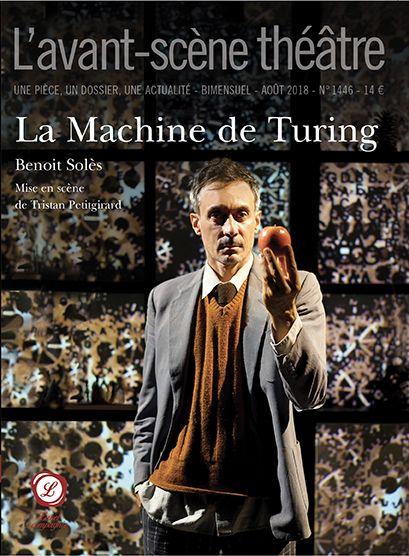Front cover of Revue L'Avant-scène théâtre n.1446 : la machine de Turing