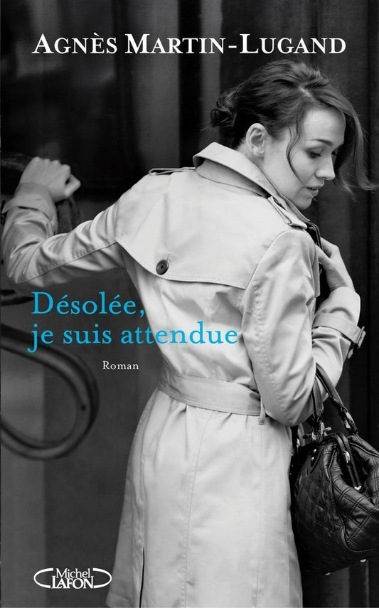 Front cover of Désolée, je suis attendue