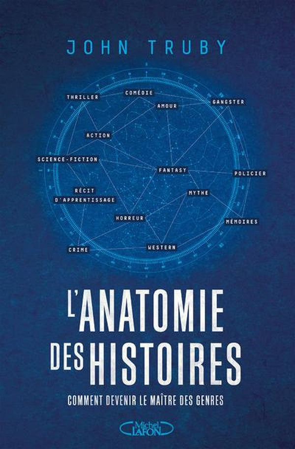 Front cover of L'anatomie des histoires : Comment devenir le maître des genres