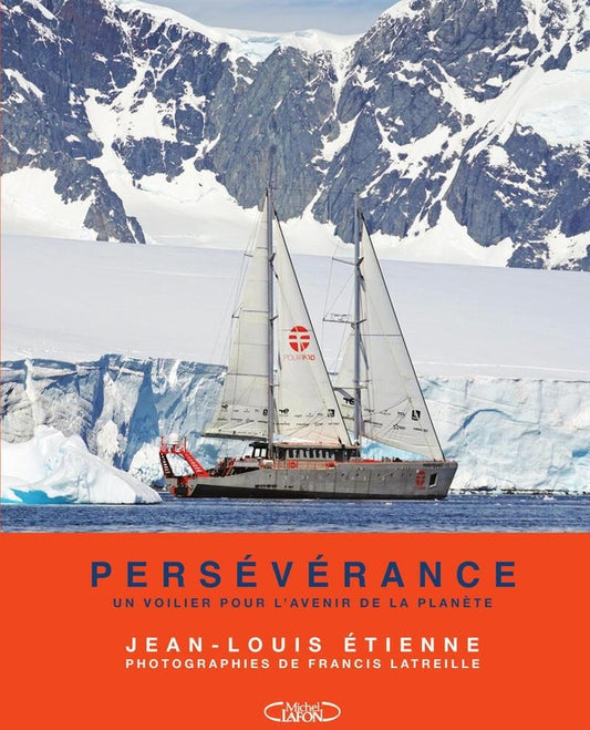 Front cover of Persévérance : Un voilier pour l'avenir de la planète