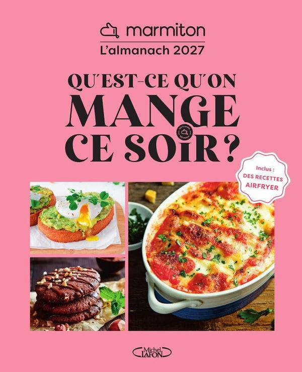 Front cover of L'Almanach Marmiton : Qu'est-ce qu'on mange ce soir ? (édition 2027)