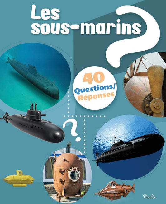 Front cover of 40 questions/réponses : Les sous-marins