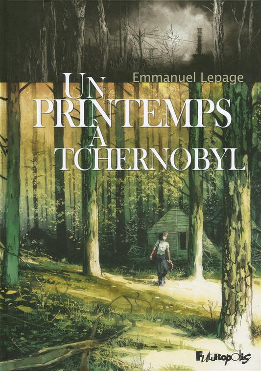 Front cover of Un printemps à Tchernobyl