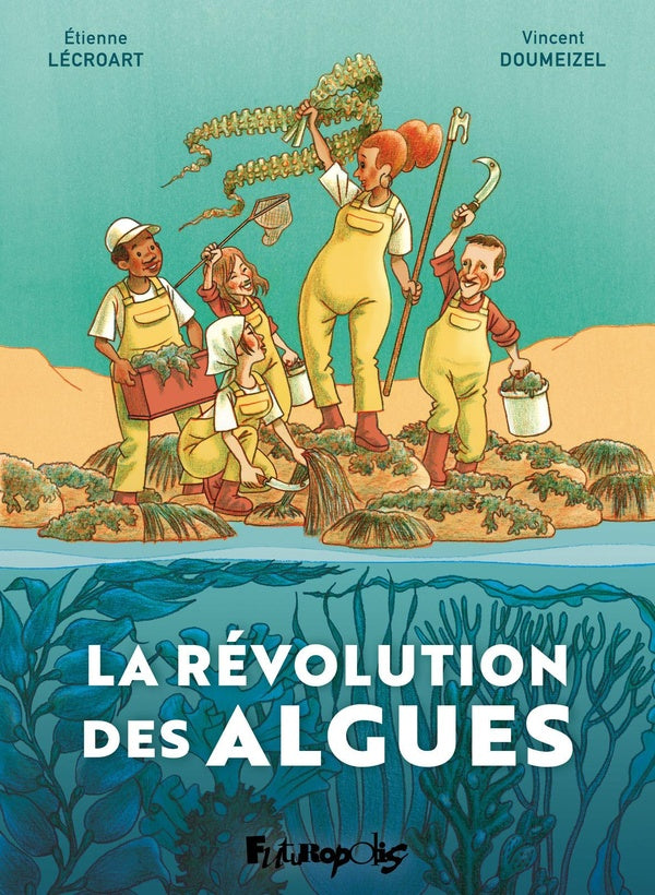 Front cover of La révolution des algues