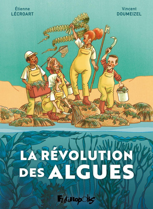 Front cover of La révolution des algues