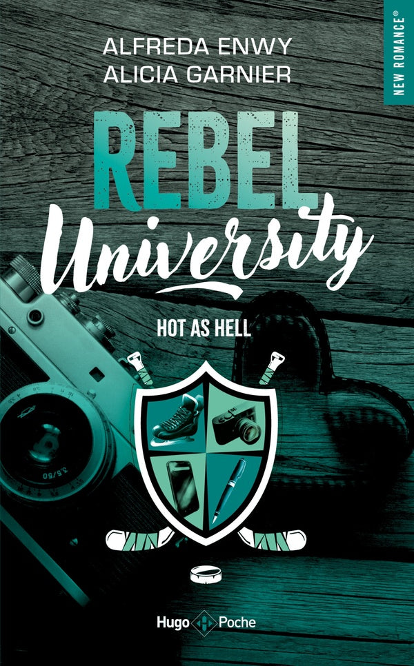 Front cover of Rebel University Tome 1 : Hot as hell