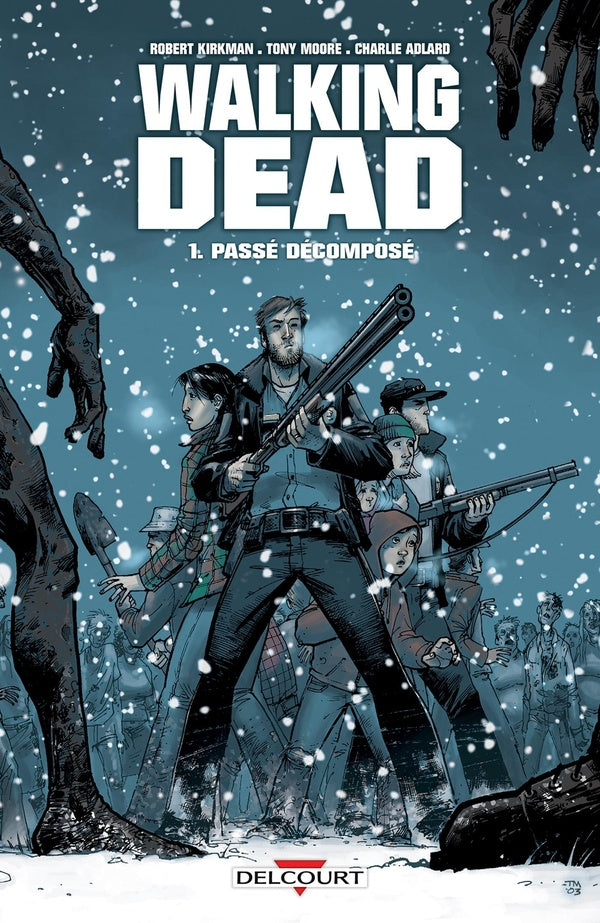 Front cover of Walking Dead Tome 1 : passé décomposé                     (réservé à un public averti)