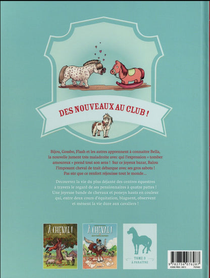 Back cover of à cheval ! Tome 2 : qui s'y frotte, s'hippique !