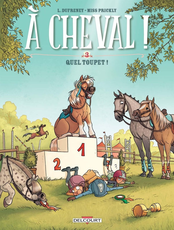 Front cover of à cheval ! Tome 3 : quel toupet !