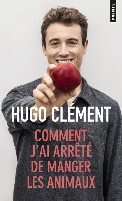 Front cover of Comment j'ai arrêté de manger les animaux