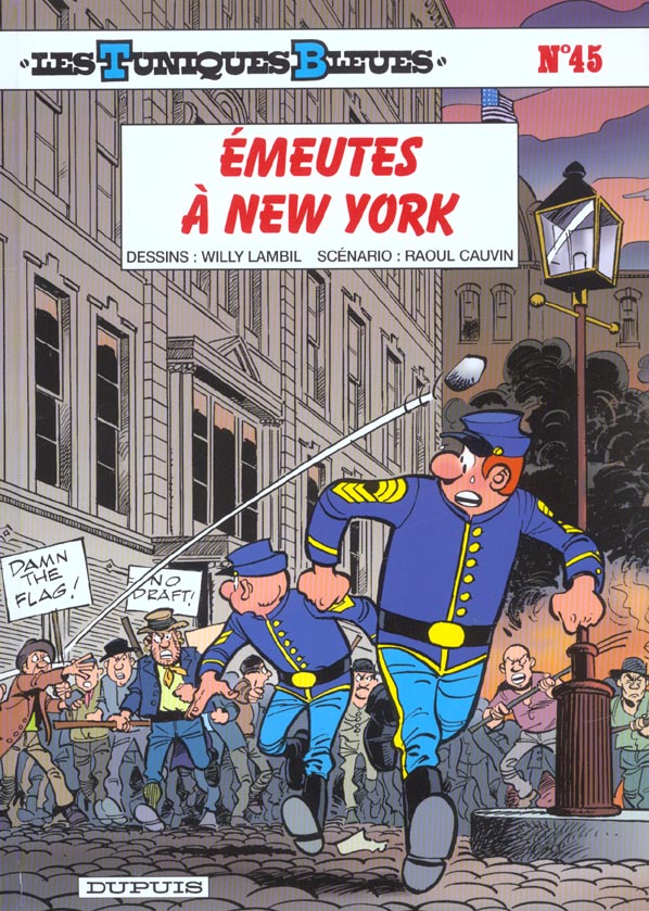 Front cover of Les Tuniques Bleues Tome 45 : émeutes à New York