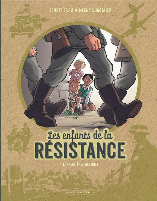 Front cover of Les enfants de la Résistance Tome 1 : premières actions                     (Prix des collèges Poitou-charentes 2016 - Festival international de la BD d'Angoulême)