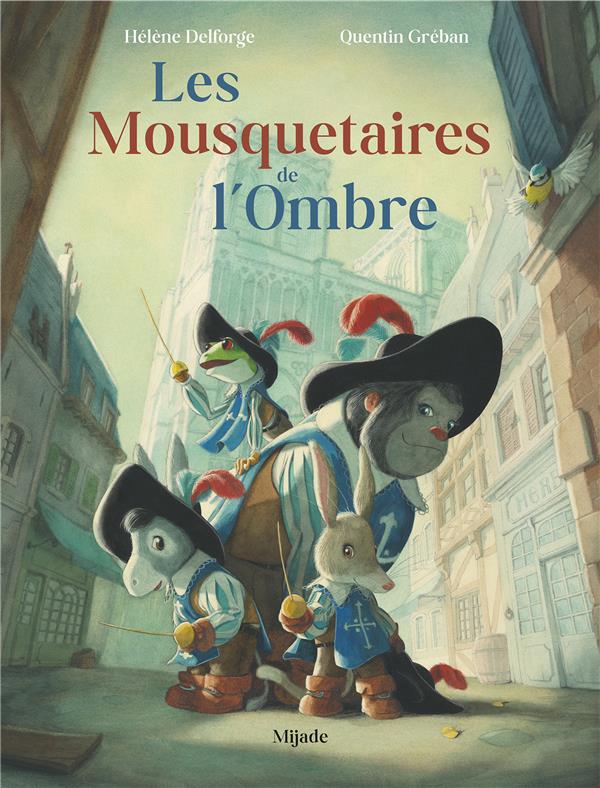 Front cover of Les Mousquetaires de l'ombre