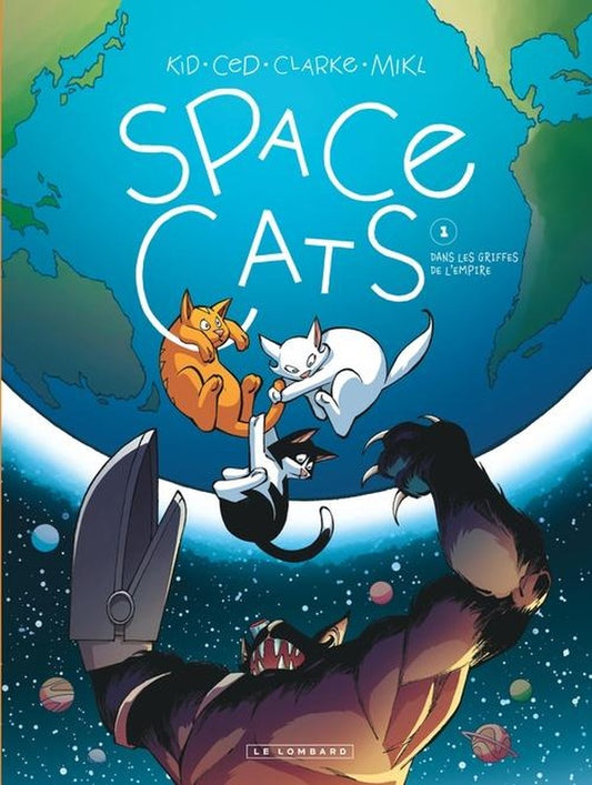 Front cover of Space Cats Tome 1 : Dans les griffes de l'Empire