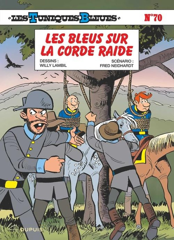 Front cover of Les Tuniques Bleues Tome 70 : Les bleus sur la corde raide