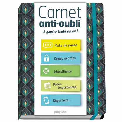 Front cover of Carnet anti oubli : le carnet pour tout noter au même endroit et ne plus jamais rien oublier !