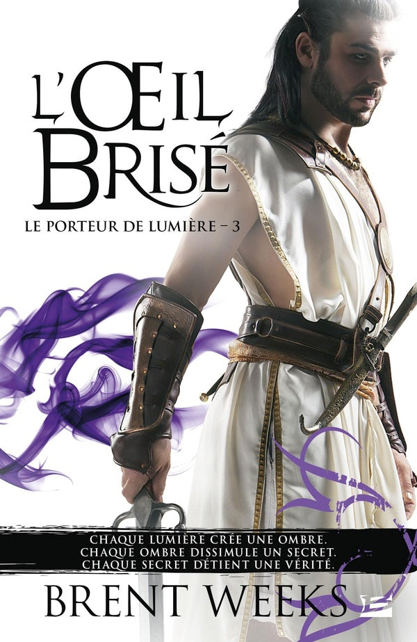 Front cover of Le porteur de lumière Tome 3 : l'oeil brisé